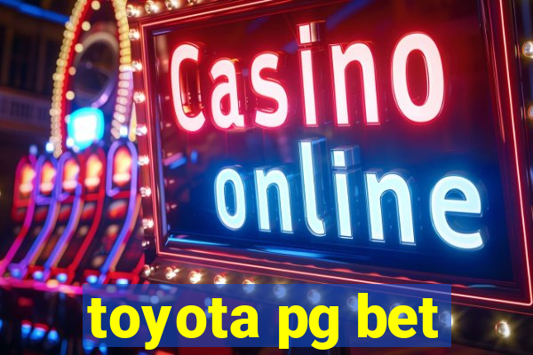 toyota pg bet